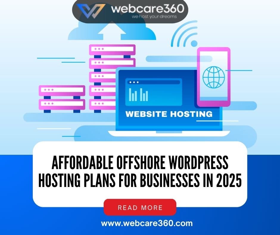 Affordable Offshore WordPress Hosting Plans for Businesses in 2025 offshore wordpress hosting plans