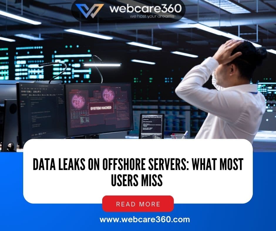 Data Leaks on Offshore Servers What Most Users Miss data leaks on offshore servers