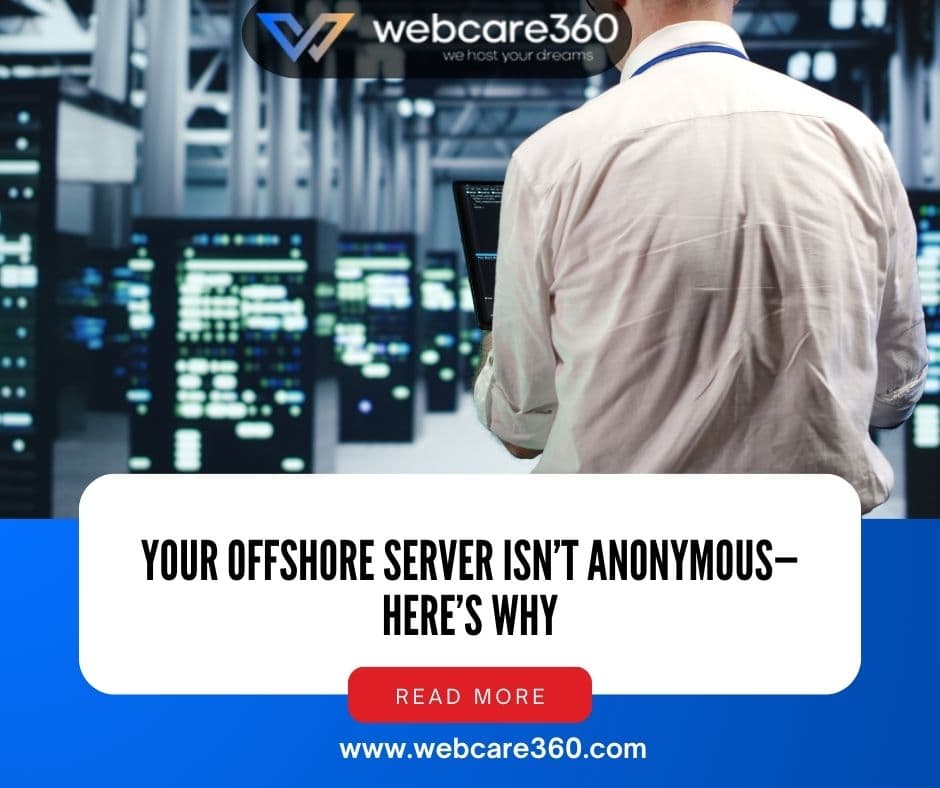 Your Offshore Server Isn’t Anonymous - Here’s Why Offshore Server