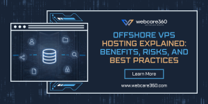 Offshore VPS Hosting Explained