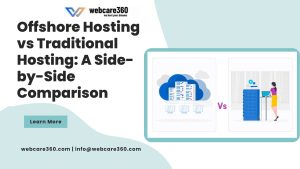 Offshore Hosting vs Traditional Hosting